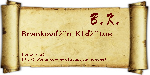 Brankován Klétus névjegykártya